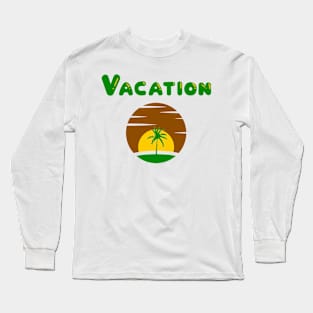 vacation on (green) Long Sleeve T-Shirt